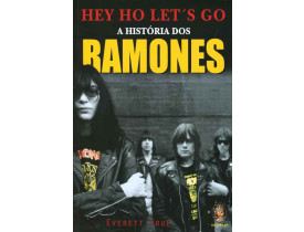 HEY HO LET'S GO – A HISTÓRIA DOS RAMONES