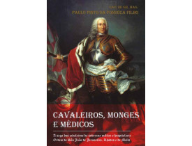 CAVALEIROS, MONGES E MÉDICOS