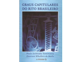 GRAUS CAPITULARES DO RITO BRASILEIRO