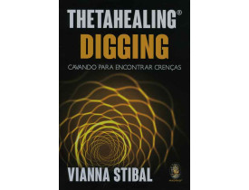 THETAHEALING® DIGGING