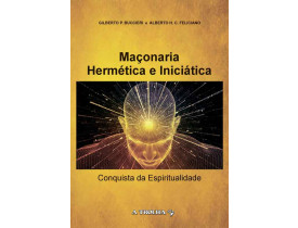 MAÇONARIA HERMÉTICA E INICIÁTICA