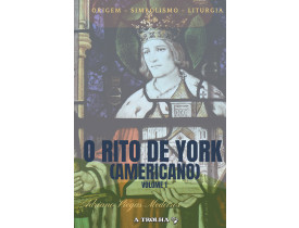 O RITO DE YORK AMERICANO VOL I