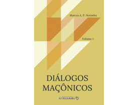 DIÁLOGOS MAÇÔNICOS VOL I	