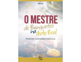 O MESTRE DE BANQUETE NA ARTE REAL