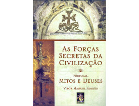 AS FORCAS SECRETAS DA CIVILIZAÇÃO