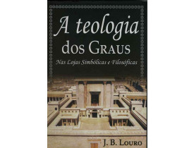 A TEOLOGIA DOS GRAUS