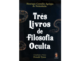 TRÊS LIVROS DE FILOSOFIA OCULTA 