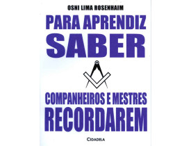 PARA APRENDIZ SABER; COMPANHEIROS E MESTRES RECORDAREM