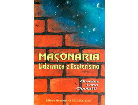 MAÇONARIA, LIDERANÇA E ESOTERISMO