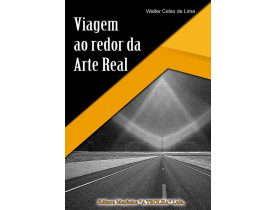 VIAGEM AO REDOR DA ARTE REAL