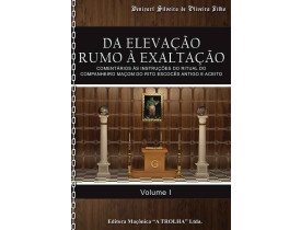 DA ELEVAÇÃO RUMO A EXALTAÇÃO - VOLUME I