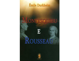 MONTESQUIEU E ROUSSEAU