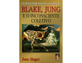 BLAKE, JUNG E O INCONSCIENTE COLETIVO