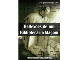 REFLEXÕES DE UM BIBLIOTECÁRIO MAÇOM