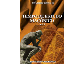 TEMPO DE ESTUDOS MAÇÔNICOS VOL.I