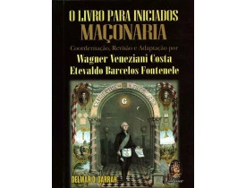 O LIVRO PARA INICIADOS – MAÇONARIA
