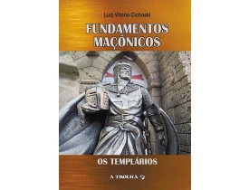 FUNDAMENTOS MAÇÔNICOS – OS TEMPLÁRIOS