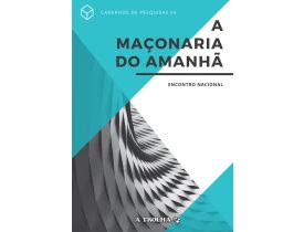 A MAÇONARIA DO AMANHÃ