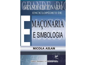 GRANDE DICIONÁRIO ENCICLOPÉDICO DE MAÇONARIA E SIMBOLOGIA VOL II