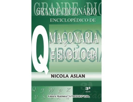 GRANDE DICIONÁRIO ENCICLOPÉDICO DE MAÇONARIA E SIMBOLOGIA VOL lV