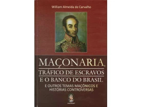 MAÇONARIA, TRÁFICO DE ESCRAVOS E O BANCO DO BRASIL
