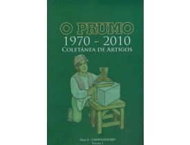 O PRUMO 1970 - 2010 Volume I - Grau 2
