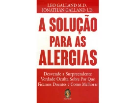 A SOLUÇÃO PARA AS ALERGIAS