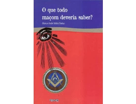 O QUE TODO MAÇOM DEVERIA SABER?
