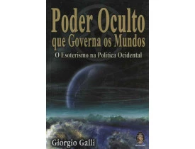 PODER OCULTO QUE GOVERNA OS MUNDOS