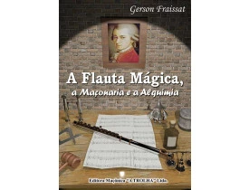 A FLAUTA MÁGICA, A MAÇONARIA E A ALQUIMIA