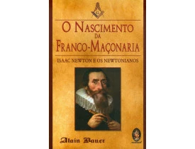 O NASCIMENTO DA FRANCO-MAÇONARIA