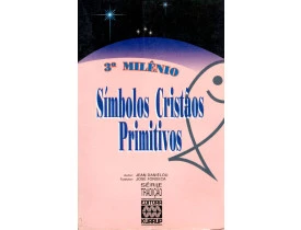 SIMBOLOS CRISTÃOS PRIMITIVOS